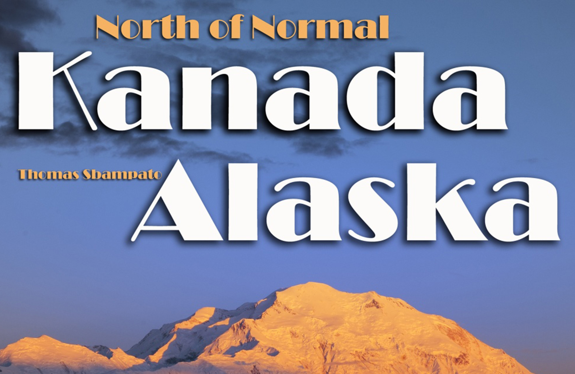 KANADA & ALASKA | North of Normal