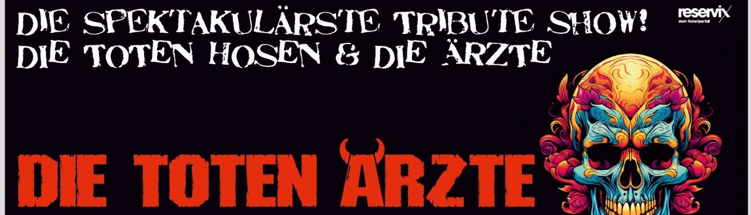 Die Toten Ärzte - Die Toten Hosen und Die Ärzte Tribute am 02.10.2026 um 20:30 Uhr
